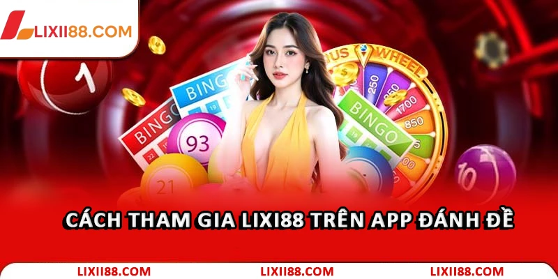 Tham gia đánh đề qua app như thế nào